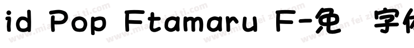 id Pop Ftamaru F字体转换